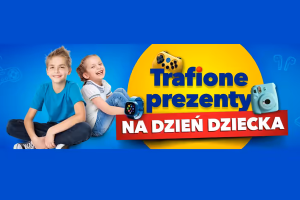 :  Prezenty na Dzień Dziecka w supercenach!