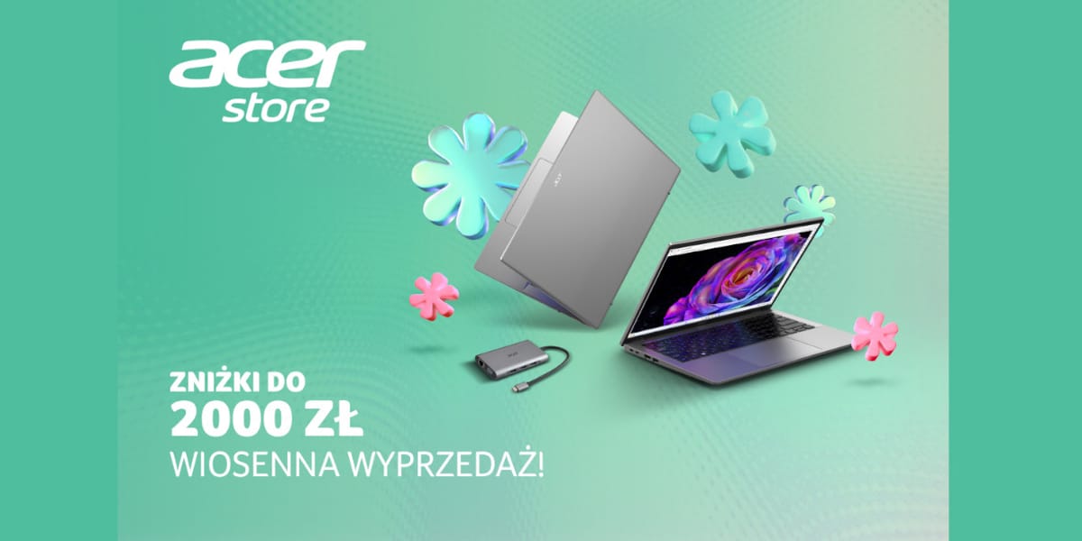Acer: Do -2000 zł na wiosennej wyprzedaży