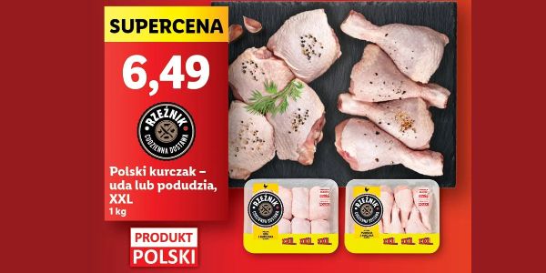 Lidl: 6,49 zł za uda lub podudzia z kurczaka 16.09.2024