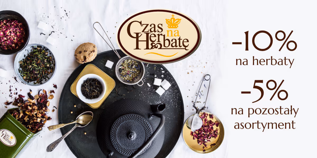 Czas na Herbatę: Do -10% na wybrane produkty w Galerii Wisła