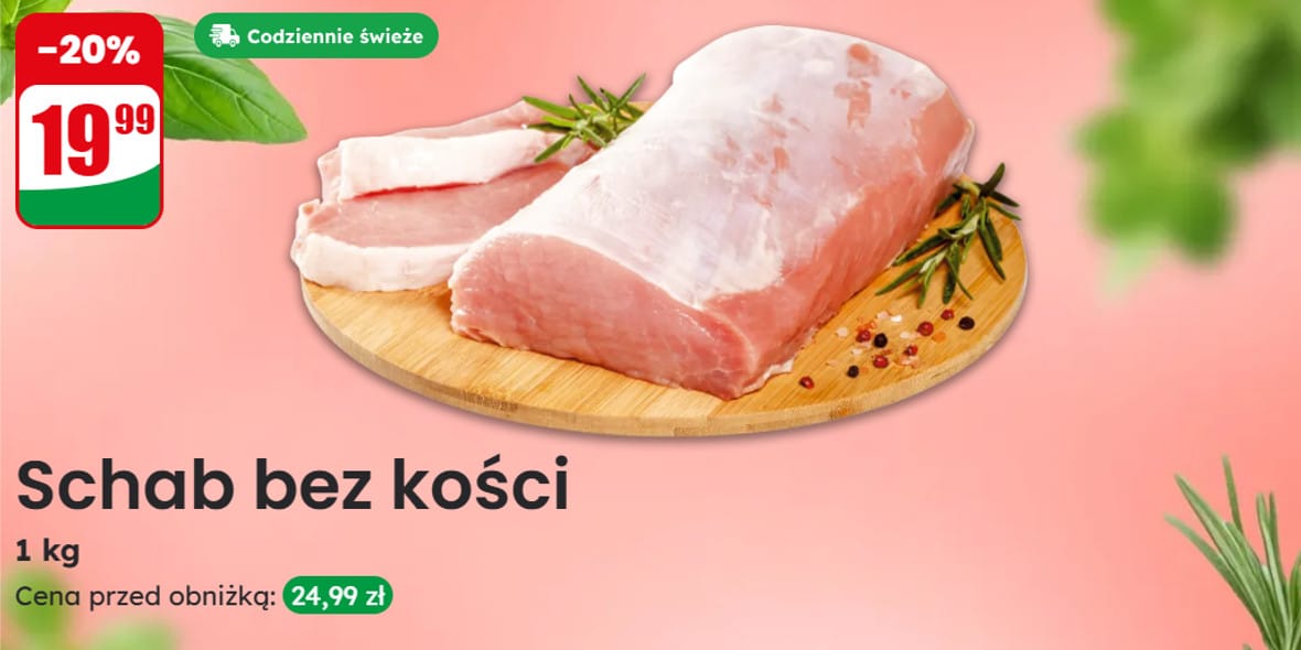 Dino: -20% na schab bez kości 12.05.2025