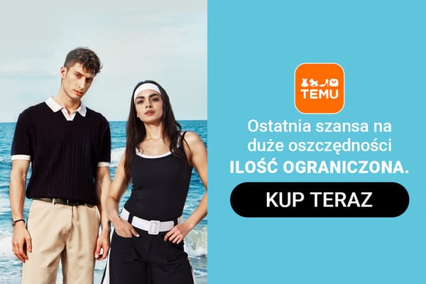 :  Duże oszczędności w TEMU