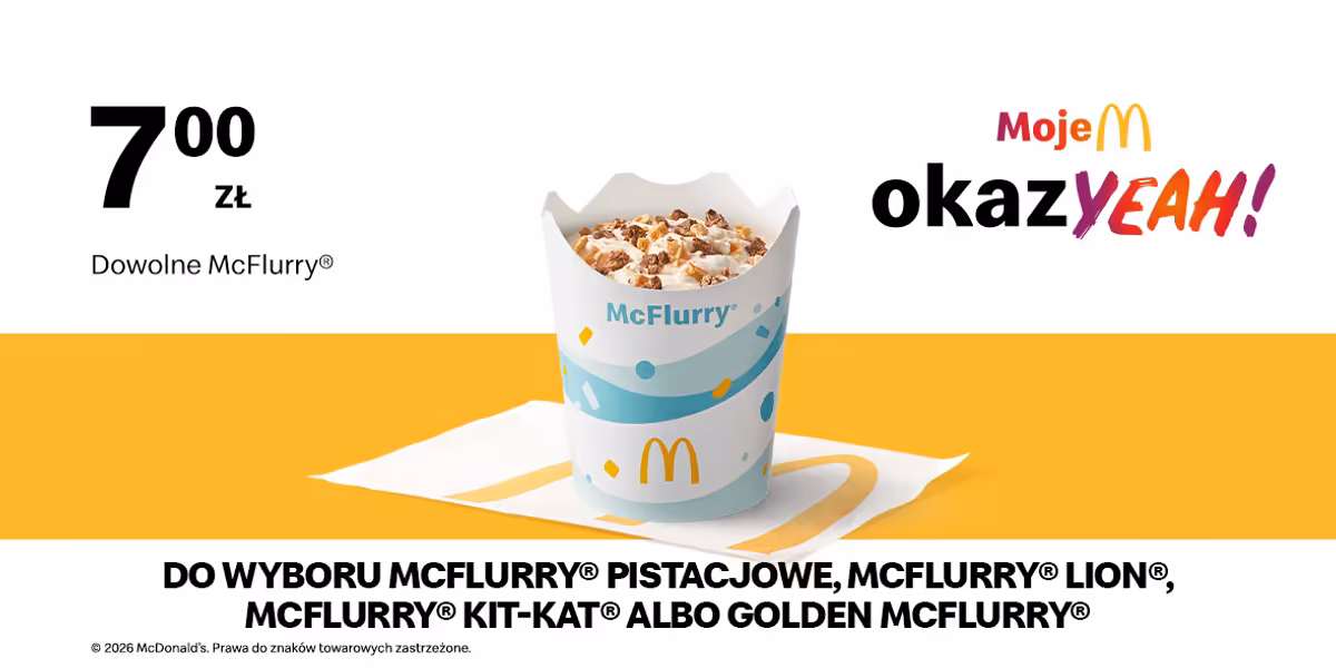 McDonald's: 7 zł Dowolne McFlurry®