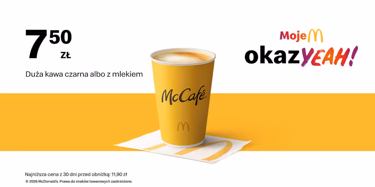 McDonald's: 7,50 zł Duża kawa czarna albo z mlekiem
