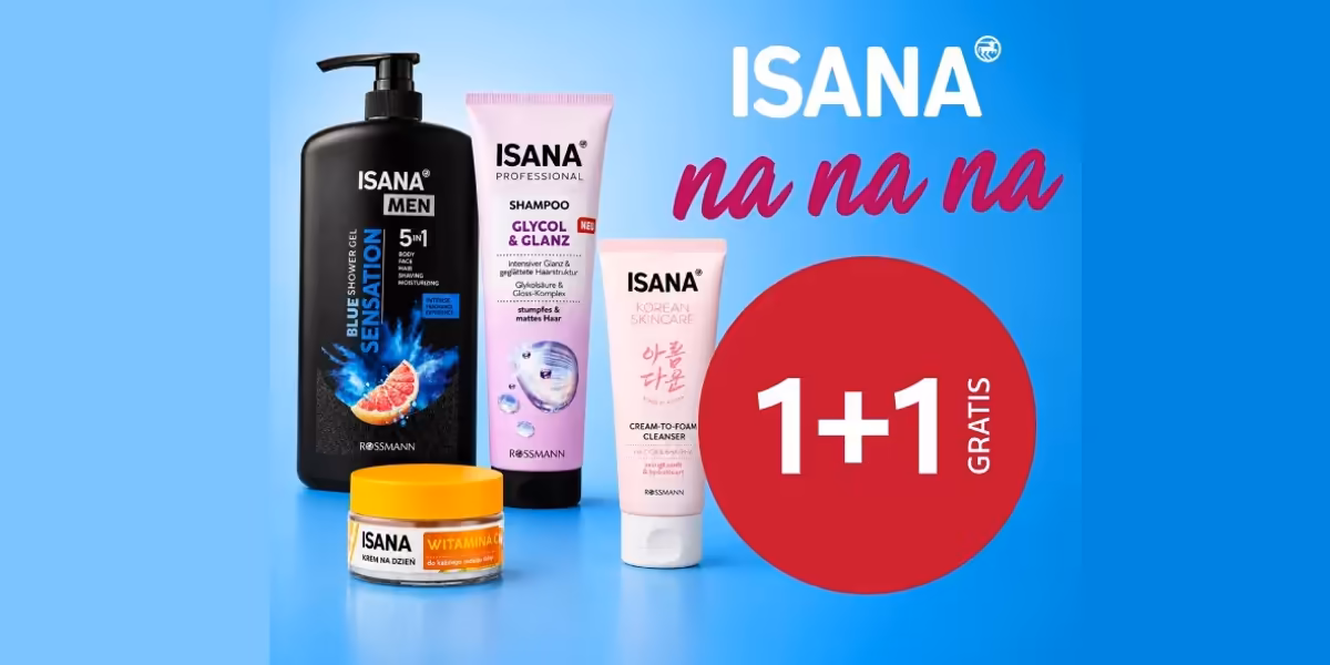 Rossmann: 1+1 GRATIS na markę Isana