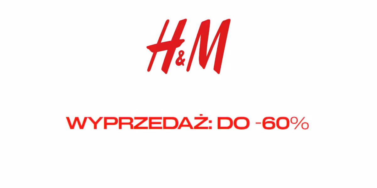 H&M: Do -60% na SALE w H&M