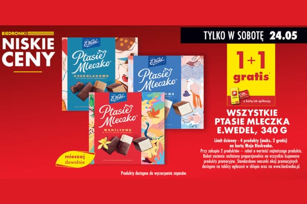 : 1+1 GRATIS na Ptasie Mleczko E. Wedel