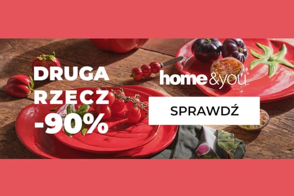 : -90% na drugą rzecz w home&you