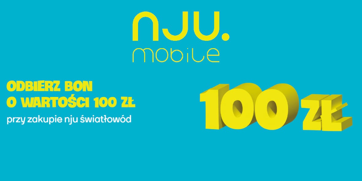 nju: BON 100 zł przy zakupie światłowodu