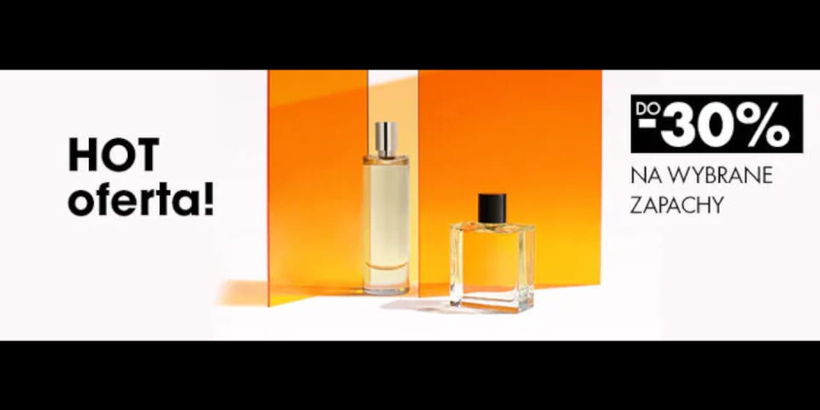 Sephora: Do -30% na wybrane zapachy 16.04.2025