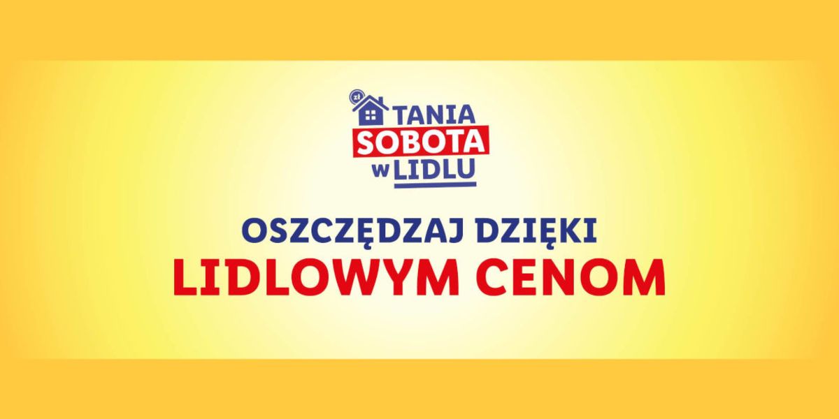 Lidl: Tania SOBOTA w Lidlu!