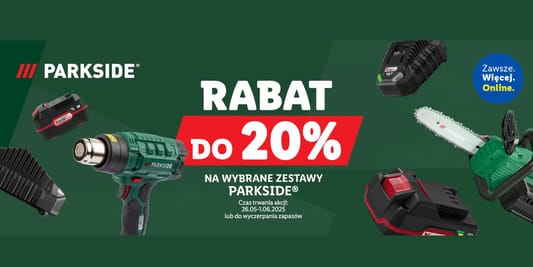 Lidl: Do -20% na wybrane zestawy Parkside® 26.05.2025