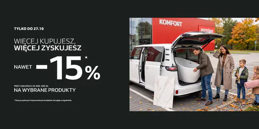 Komfort: Do -15% na wybrane produkty 14.10.2026
