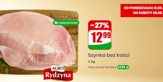 Dino: 12,99 zł/kg za szynkę bez kości 21.09.2026