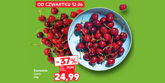 Kaufland: -37% na czereśnie 12.06.2025