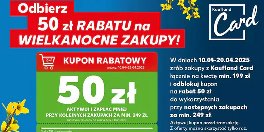 Kaufland: KUPON 50 zł na wielkanocne zakupy 10.04.2025
