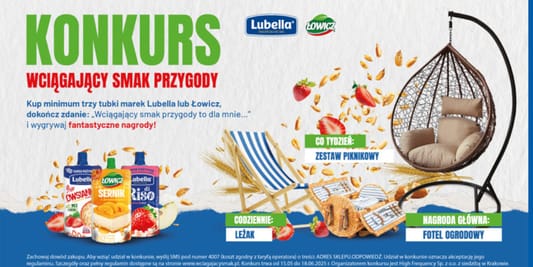 Loterie i Konkursy: Konkurs Wciągający smak przygody z Lubella i Łowicz 26.05.2025