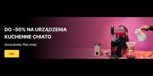 Przyjacielekawy.pl: Do -50% na urządzenia kuchenne CHiATO 16.08.2026