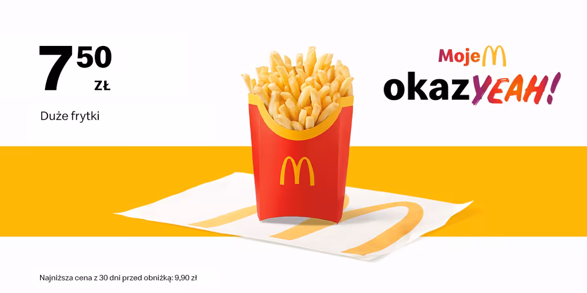 McDonald's: 7,50 zł Duże frytki