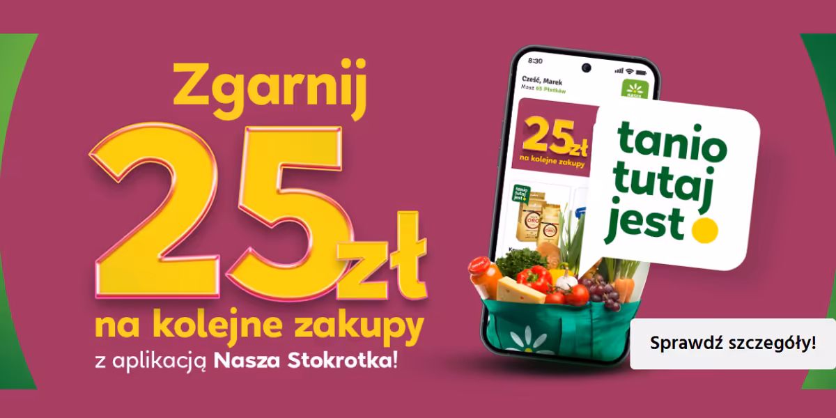 Stokrotka Supermarket: 25 zł na kolejne zakupy w Stokrotce