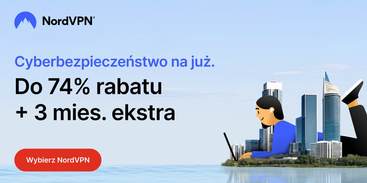 NordVPN: Do -74% i 3 miesiące ekstra
