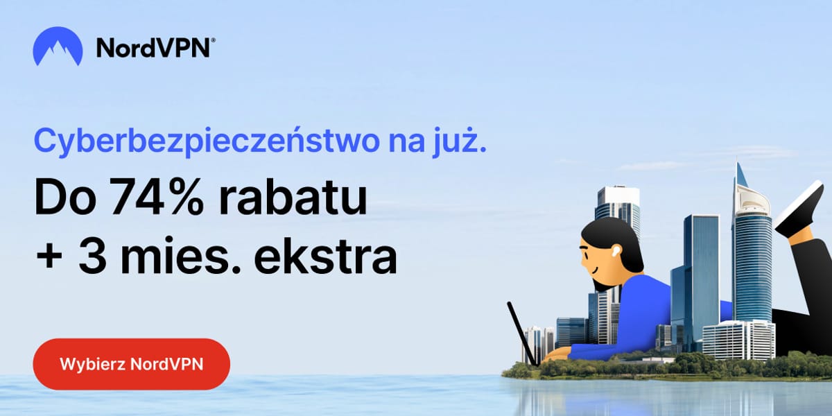 NordVPN: Do -74% i 3 miesiące ekstra