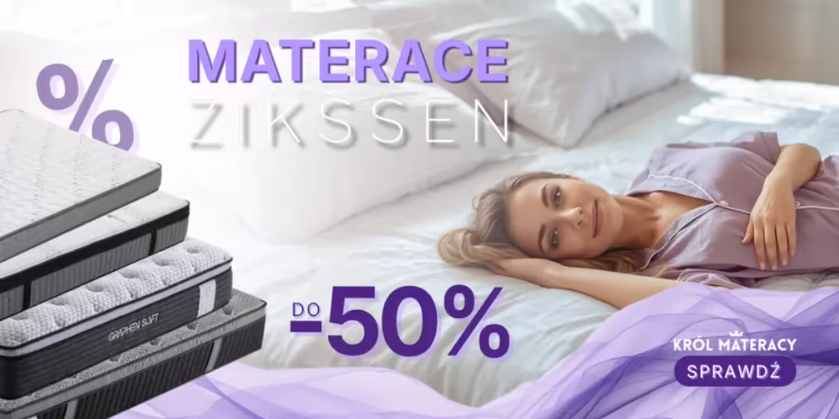 Król Materacy: Do -50% na materace Zikssen