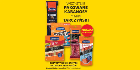Kaufland: -100% na wszystkie art. pakowane marki Tarczyński 08.05.2025