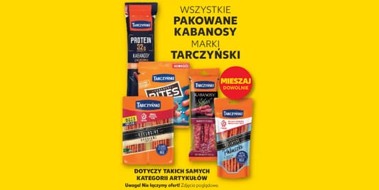 Kaufland: -100% na wszystkie art. pakowane marki Tarczyński 08.05.2025