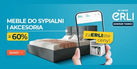 ERLI.pl: Do -60% na meble do sypialni i akcesoria 12.05.2025