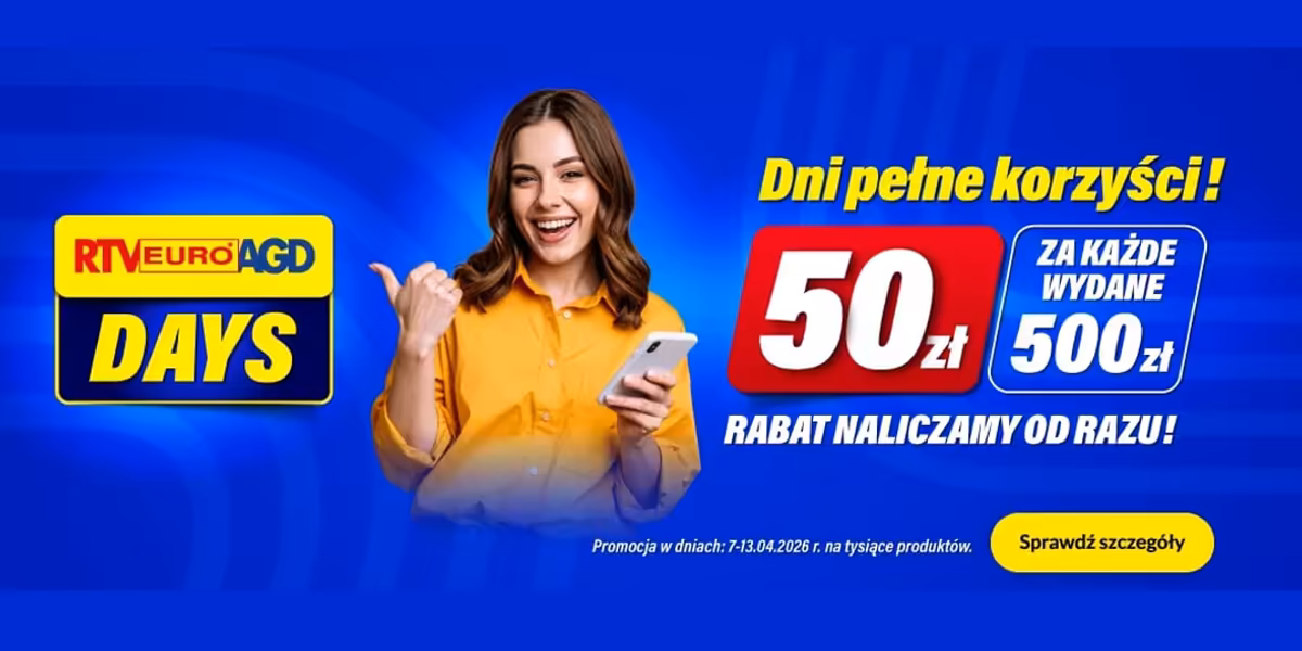 RTV EURO AGD: -50 zł za każde wydane 500 zł