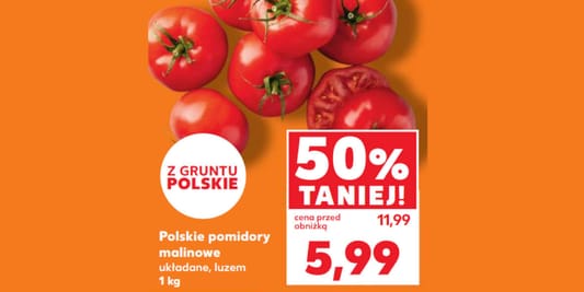Kaufland: -50% na polskie pomidory malinowe 05.06.2025