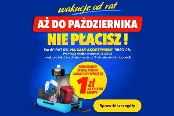 : 1 zł za wybrane produkty i wakacje od rat