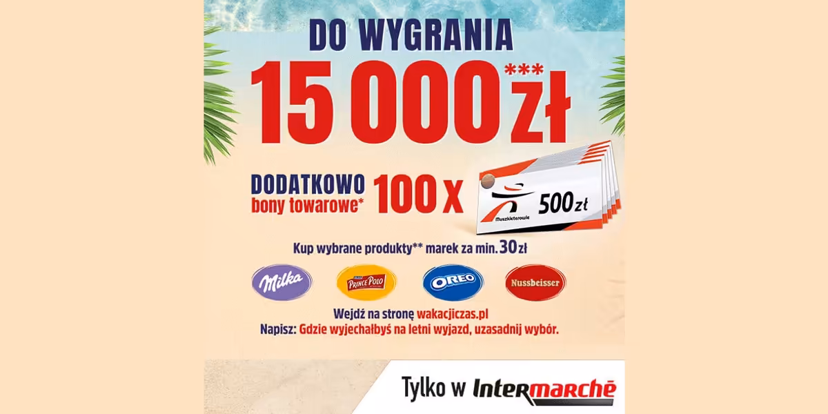 Intermarche: Konkurs Wakacji czas