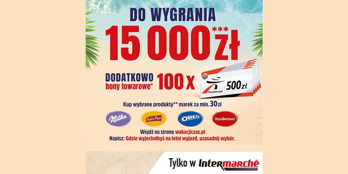 Intermarche: Konkurs Wakacji czas