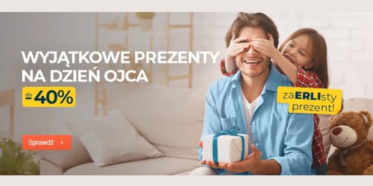ERLI.pl: Do -40% na wyjątkowe prezenty na Dzień Ojca 12.06.2025