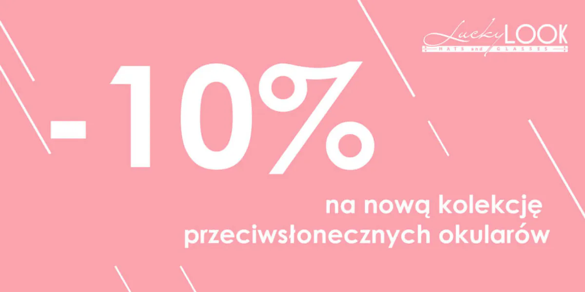 Lucky Look: -10% na nową kolekcję przeciwsłonecznych okularów