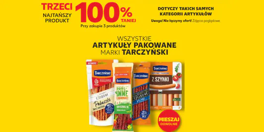 Kaufland: -100% na wszystkie art. pakowane marki Tarczyński 24.04.2025