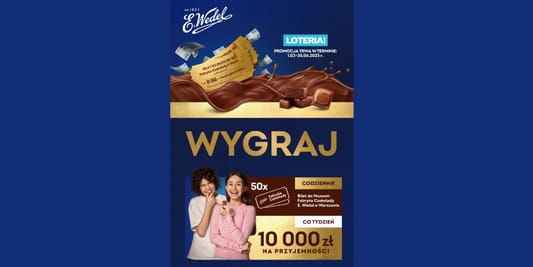 Loterie i Konkursy: Loteria E.Wedel – otwórz drzwi do świata czekolady 13.03.2025