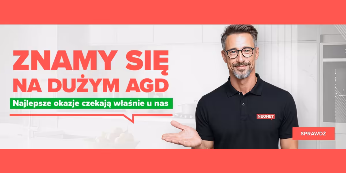 Neonet: SUPERCENY na Duże AGD