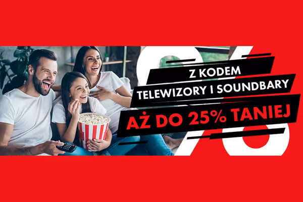 : KOD rabatowy Do -25% na telewizory i soundbary