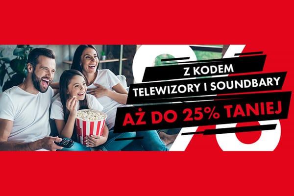 : KOD rabatowy Do -25% na telewizory i soundbary