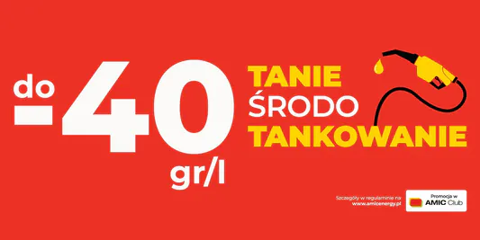 AMIC POLSKA: Do -40 gr/l na tankowanie 17.04.2026