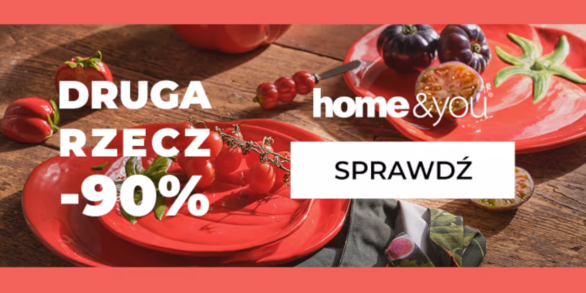 home&you: -90% na drugą rzecz w home&you