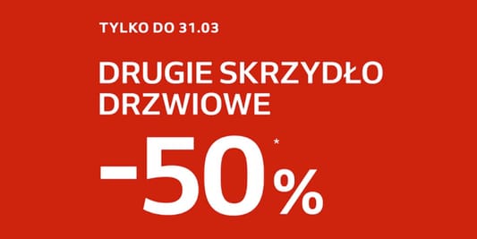 Komfort: -50% na drugie skrzydło drzwiowe 04.03.2026