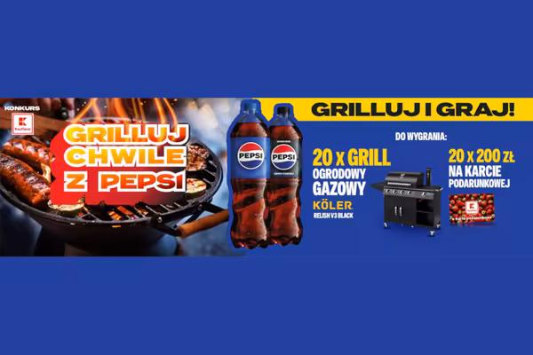 Kaufland:  Konkurs Grilluj chwile z Pepsi