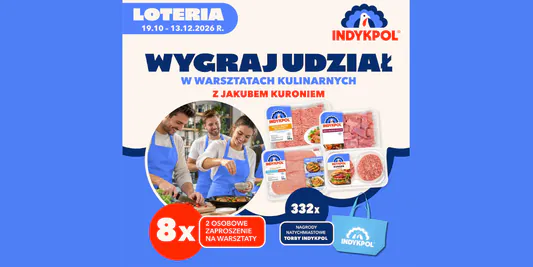 Loterie i Konkursy: Loteria Gotuj po mistrzowsku z Indykpol 21.10.2026