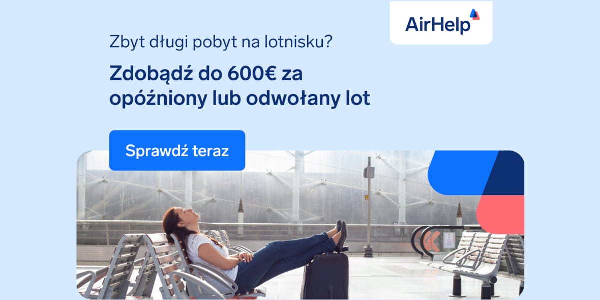 AirHelp: Do 600€ za opóźniony lub odwołany lot