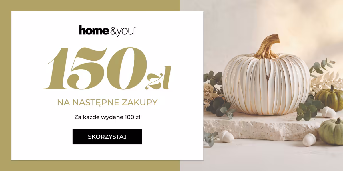 home&you: BON 150 zł za każde wydane 100 zł