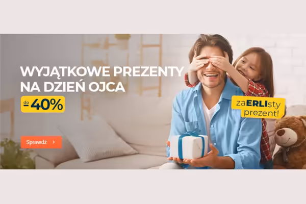: Do -40% na wyjątkowe prezenty na Dzień Ojca